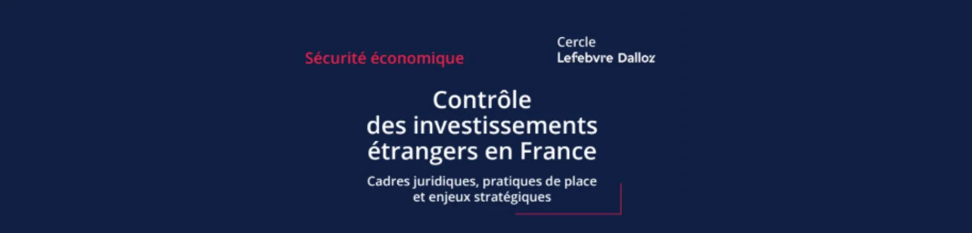 « Contrôle des investissements étrangers en France » : couverture